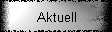 Aktuell
